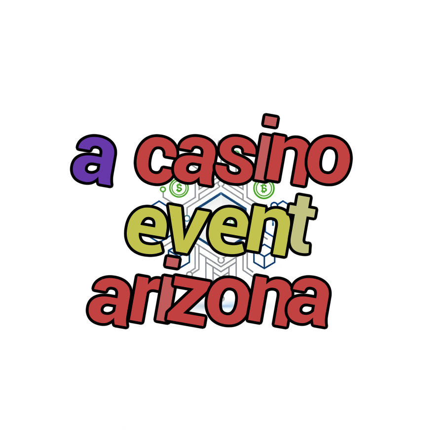 a casino event arizona
